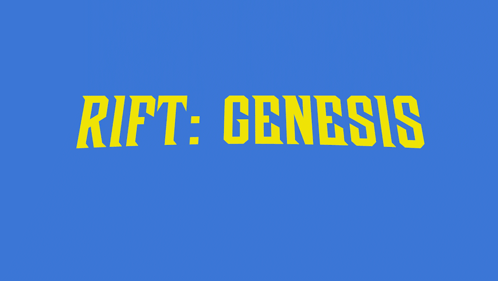A Blue Background With Rift Genesis In Yellow Letters GIF