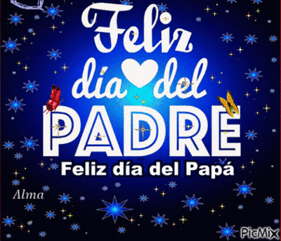A Blue Background With The Words " Feliz Dia Del Padre " On It GIF