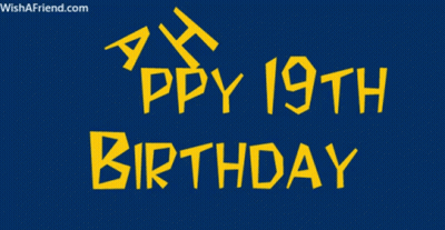A Blue Background With The Words Happy 19Th Birthday In Yellow Letters GIF