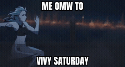 A Blue Background With The Words Me Omw To Vivy Saturday Written On It GIF