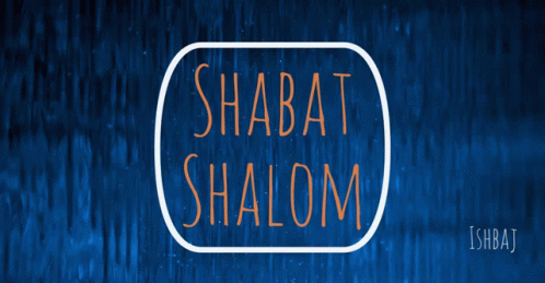A Blue Background With The Words Shabat Shalom GIF