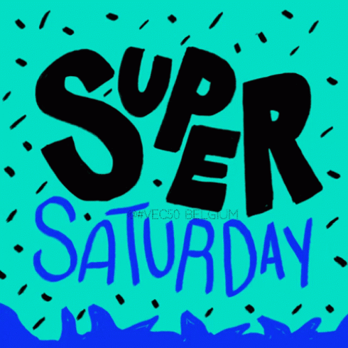 A Blue Background With The Words Super Saturday Written On It GIF
