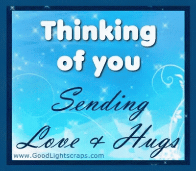 A Blue Background With The Words Thinking Of You Sending Love And Hugs GIF