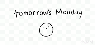 A Blue Background With The Words Tomorrow 'S Monday GIF