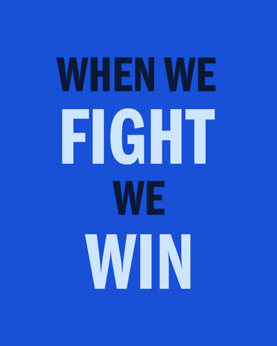 A Blue Background With White Stars And The Words " When We Fight We Win " GIF