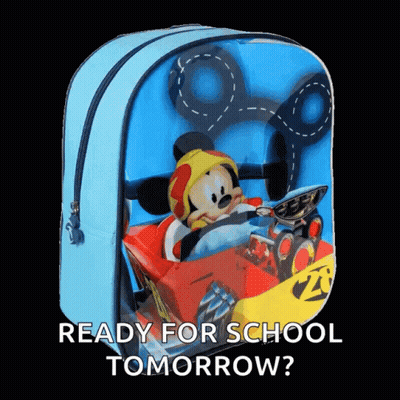 A Blue Backpack With A Picture Of Mickey Mouse And The Words " Ready For School Tomorrow " GIF