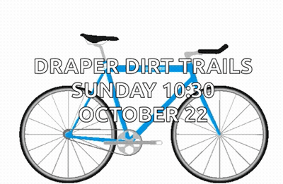 A Blue Bicycle With The Words Draper Dirt Trails Sunday 10:30 October 22 GIF