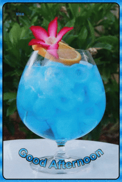 A Blue Drink In A Glass With The Words Good Afternoon Written Below It GIF