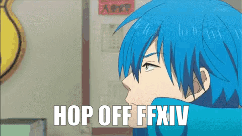 A Blue Haired Anime Character With The Words Hop Off Ffxiv Above Him GIF