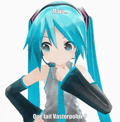 A Blue Haired Anime Girl With A Microphone On Her Head Says Mais Que Fait Vastorpolux GIF