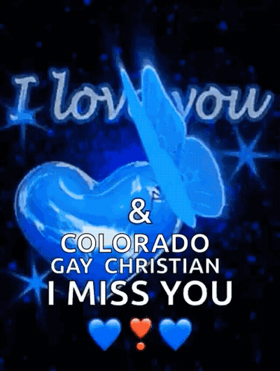 A Blue Heart With The Words I Love You Colorado Gay Christian I Miss You GIF