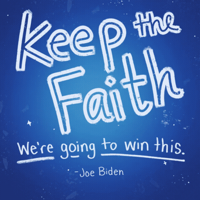A Blue Poster With The Words Keep The Faith We 'Re Going To Win This GIF
