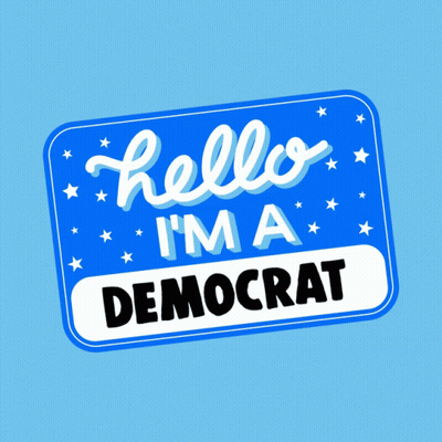 A Blue Sign That Says Hello Im A Democrat GIF