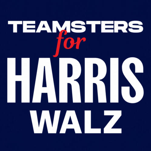 A Blue Sign That Says Teamsters For Harris Walz On It GIF