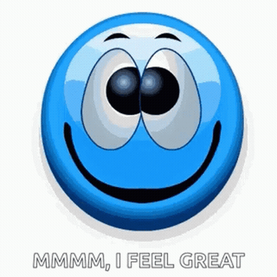 A Blue Smiley Face With Big Eyes And The Words `` I Feel Great '' Written Below It . GIF