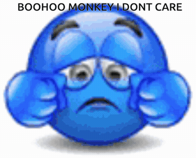 A Blue Smiley Face With The Words Boohoo Monkey I Dont Care GIF