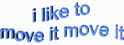 A Blue Text That Says I Like To Move It GIF