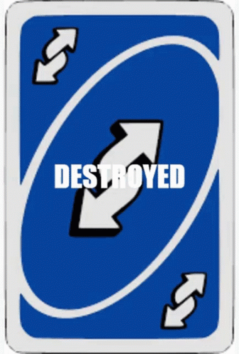 A Blue Uno Card With Arrows And The Word Destroyed GIF