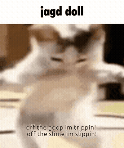 A Blurred Image Of A Cat With The Words Jagd Doll Above It GIF