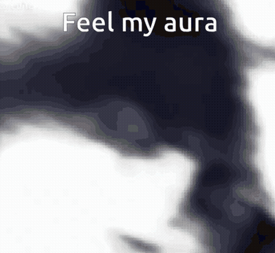 A Blurred Image Of A Person With The Words " Feel My Aura " GIF