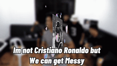 A Blurred Image Of A Person With The Words Im Not Cristiano Ronaldo But We Can Get Messy GIF