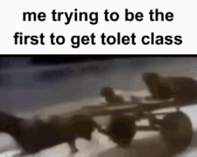 A Blurred Image Of A Plane With The Words `` Me Trying To Be The First To Get Tolet Class '' GIF