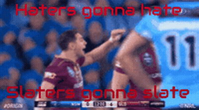 A Blurred Image Of Two Rugby Players With The Words Haters Gonna Hate Slaters Gonna Slate On The Bottom GIF