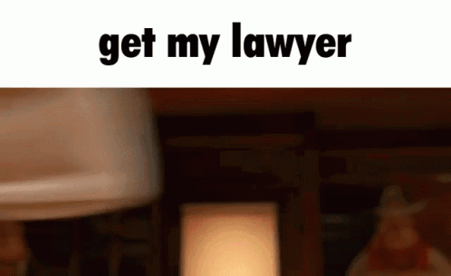 A Blurred Image With The Words Get My Lawyer Written On It GIF