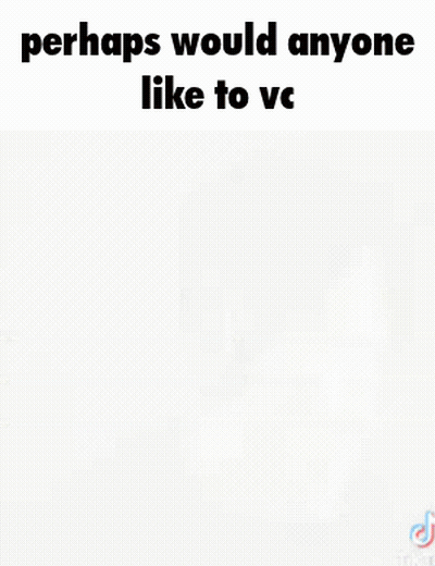 A Blurry Picture Of A Man In A Black Shirt With The Words `` Perhaps Would Anyone Like To Vc '' . GIF