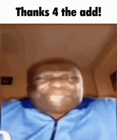 A Blurry Picture Of A Man With The Words Thanks 4 The Add GIF