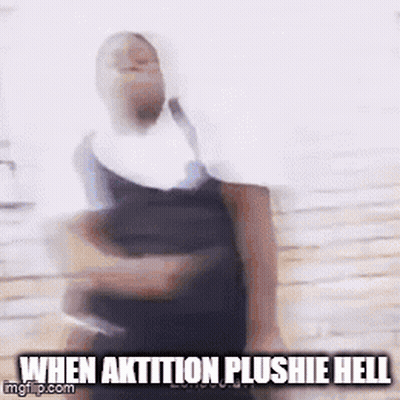 A Blurry Picture Of A Person Dancing With The Words `` When Aktition Plushie Hell '' Written On The Bottom . GIF