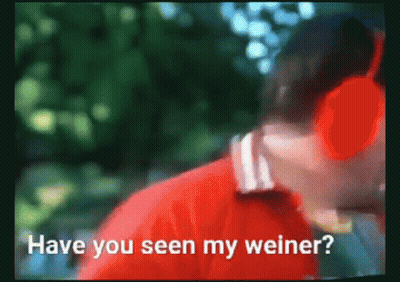 A Blurry Picture Of A Person Wearing Red Headphones With The Words Have You Seen My Weiner GIF