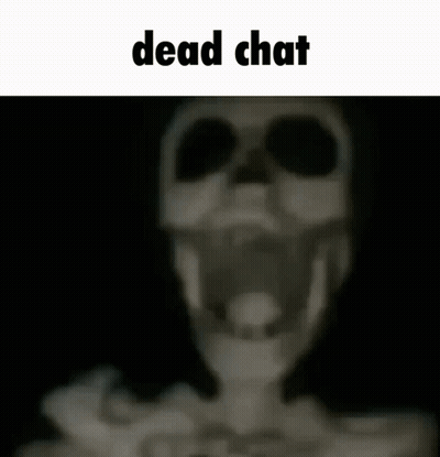 A Blurry Picture Of A Skeleton With Its Mouth Open And The Words `` Dead Chat '' Above It . GIF