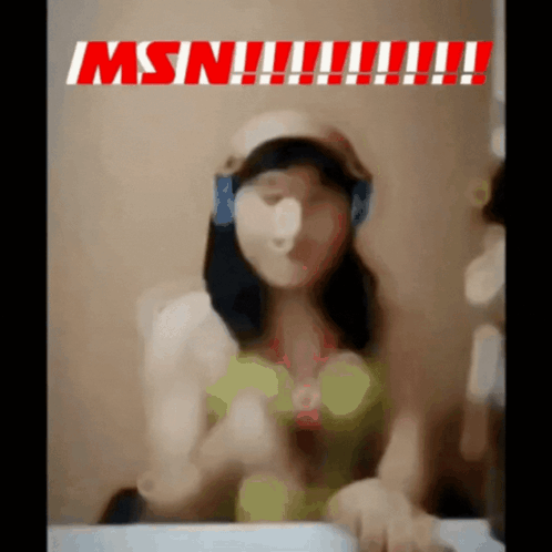 A Blurry Picture Of A Woman With The Words Msn !!! !!! !!! Written On It GIF