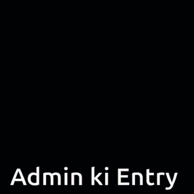 A Blurry Picture With The Words Admin Ki Entry Written On It GIF