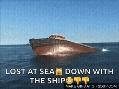 A Boat Is Floating In The Ocean With The Words Lost At Sea Down With The Ship GIF