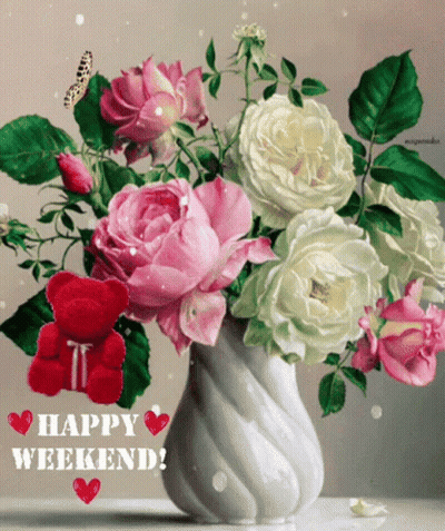 A Bouquet Of Pink And White Roses In A Vase With A Teddy Bear And The Words Happy Weekend On The Bottom GIF