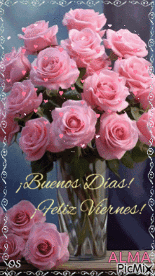 A Bouquet Of Pink Roses In A Vase Says Buenos Dias GIF