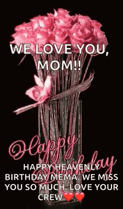 A Bouquet Of Pink Roses In A Vase With The Words We Love You Mom GIF