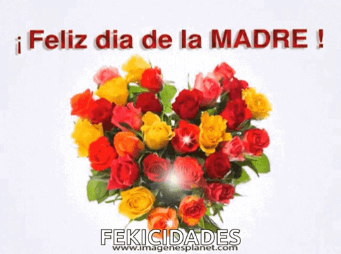 A Bouquet Of Roses In The Shape Of A Heart With The Words " Feliz Dia De La Madre " Below It GIF