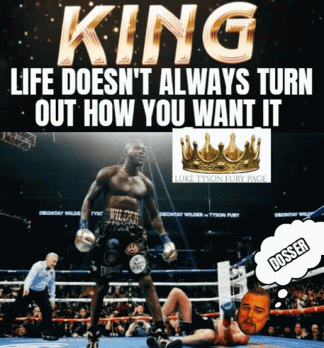 A Boxing Poster That Says King Life Doesn T Always Turn Out How You Want It GIF