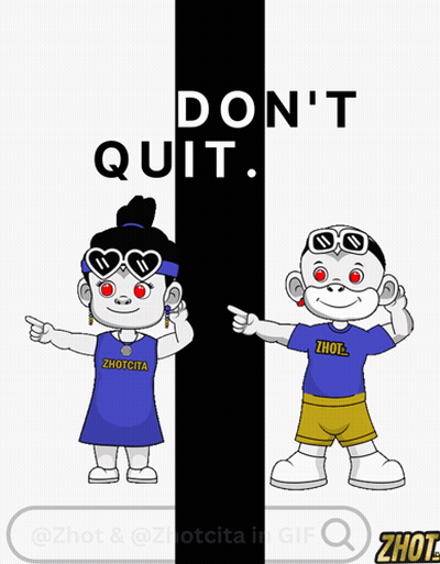 A Boy And A Girl Are Standing Next To Each Other With The Words " Do N't Quit " Written Above Them GIF