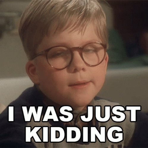A Boy Wearing Glasses Says I Was Just Kidding GIF