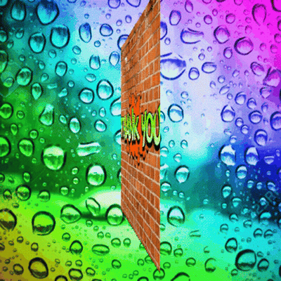 A Brick Wall With The Words Thank You Written On It Is Surrounded By Water Drops GIF
