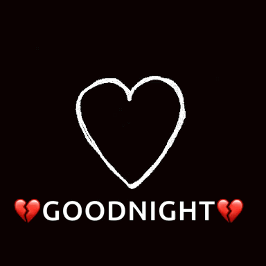 A Broken Heart With The Words Goodnight Written Below It GIF