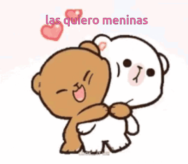 A Brown And White Teddy Bear Hugging Each Other With The Words Las Quiero Meninas Above Them GIF