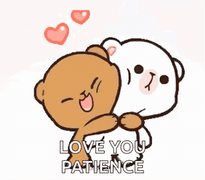 A Brown And White Teddy Bear Hugging Each Other With The Words Love You Patience Above Them GIF