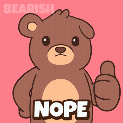 A Brown Teddy Bear With The Word Nope On His Chest GIF