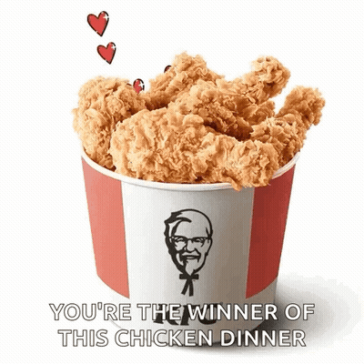 A Bucket Of Fried Chicken With The Words `` You 'Re The Winner Of This Chicken Dinner '' . GIF