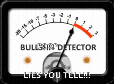 A Bulldoop Detector With The Words Lies You Tell On It GIF